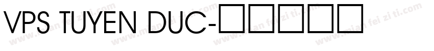 VPS Tuyen Duc字体转换